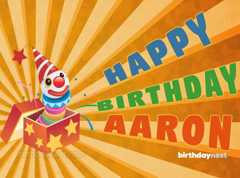 Happy Birthday Aaron - Wishes & Memes - Birthday Nest