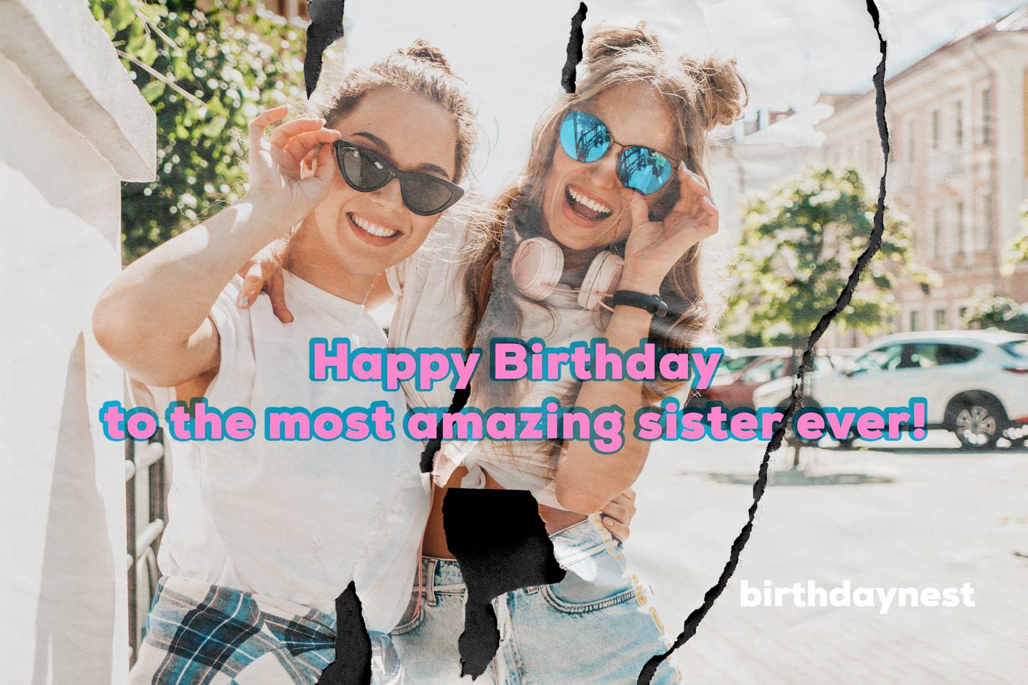 Birthday wishes for sister from sister