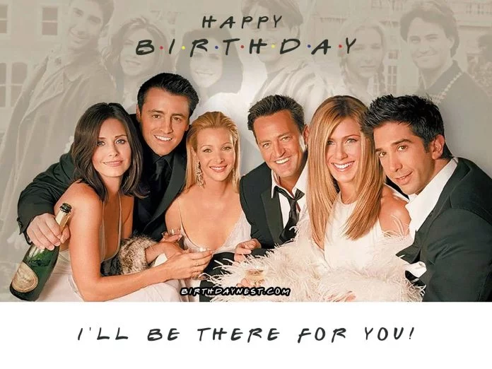 Friends TV Show Birthday Meme